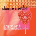 Claude Méthé, L'Amant Confesseur
