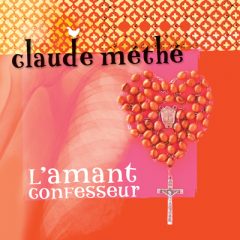 Claude Méthé, L'Amant Confesseur